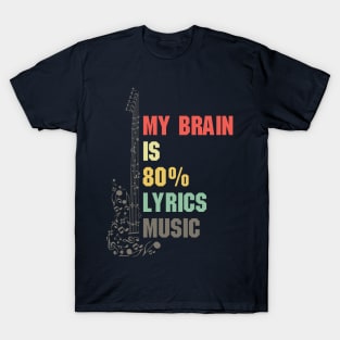 My brain full lyrics music T-Shirt